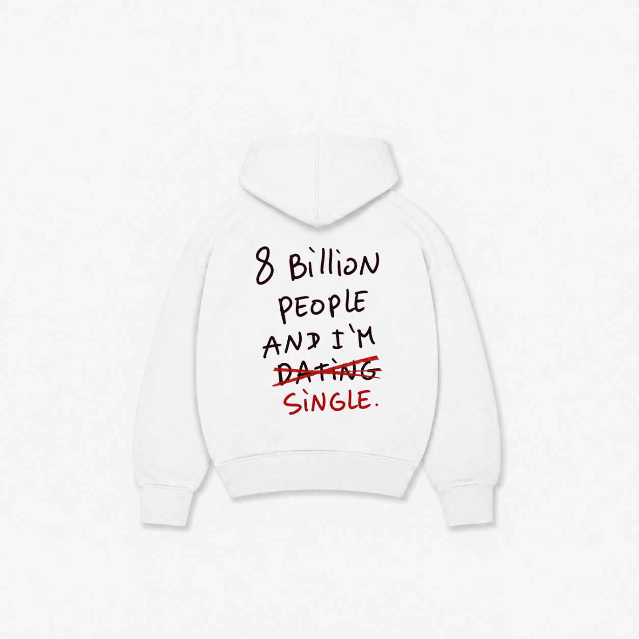 8 BILLION HOODIE