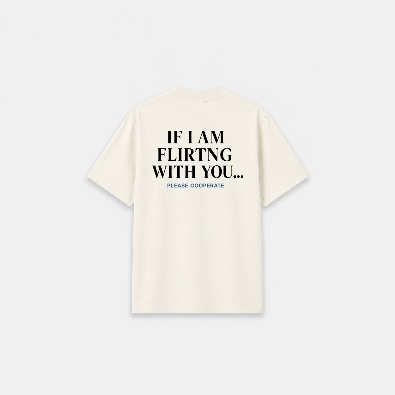 FLIRTING T-SHIRT