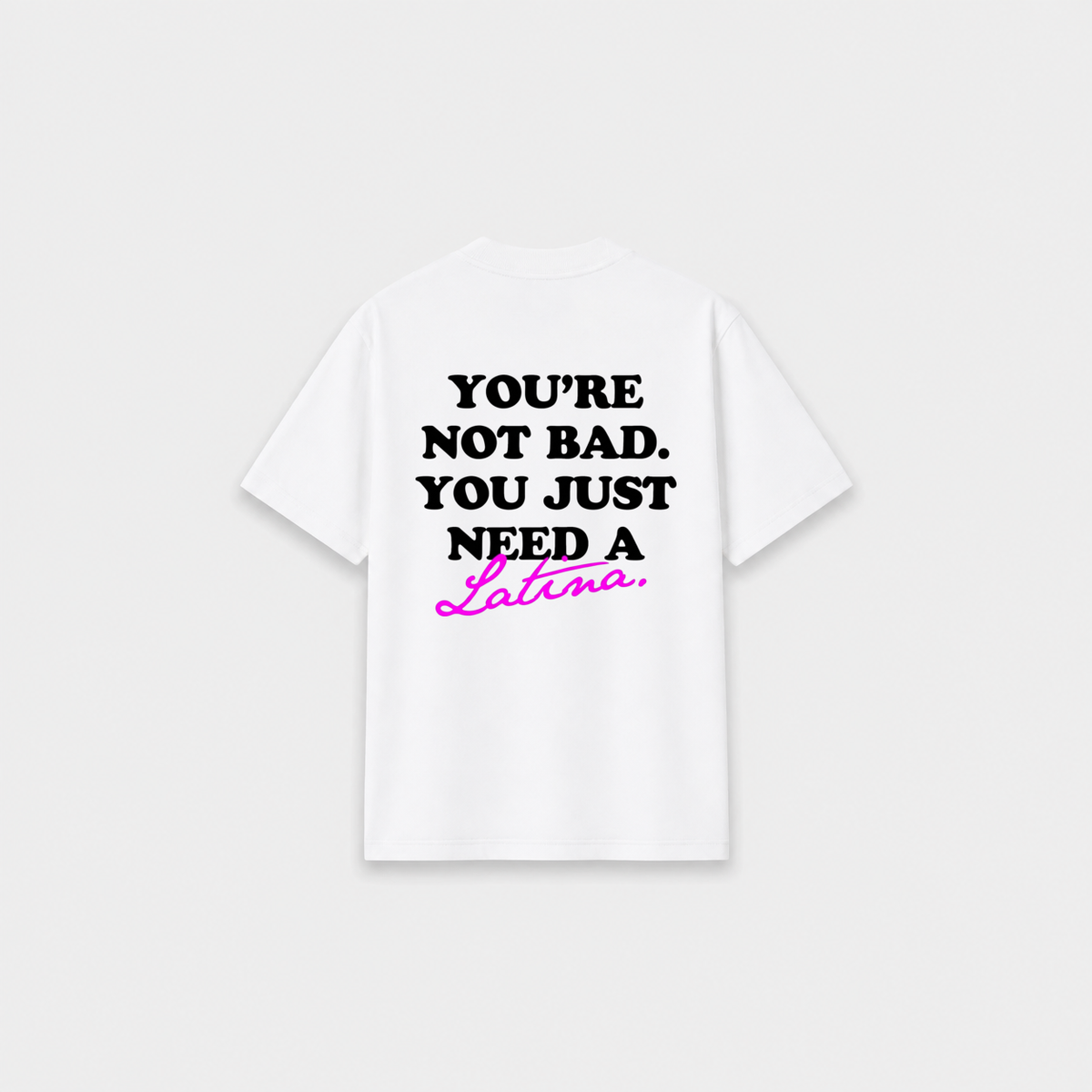NOT BAD T-SHIRT