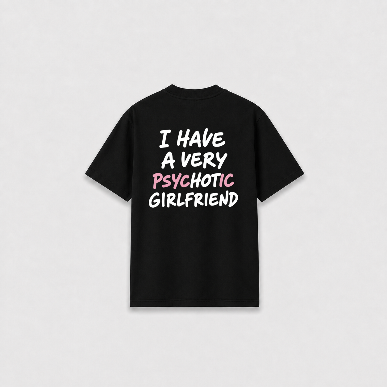 PSYCHOTIC T-SHIRT