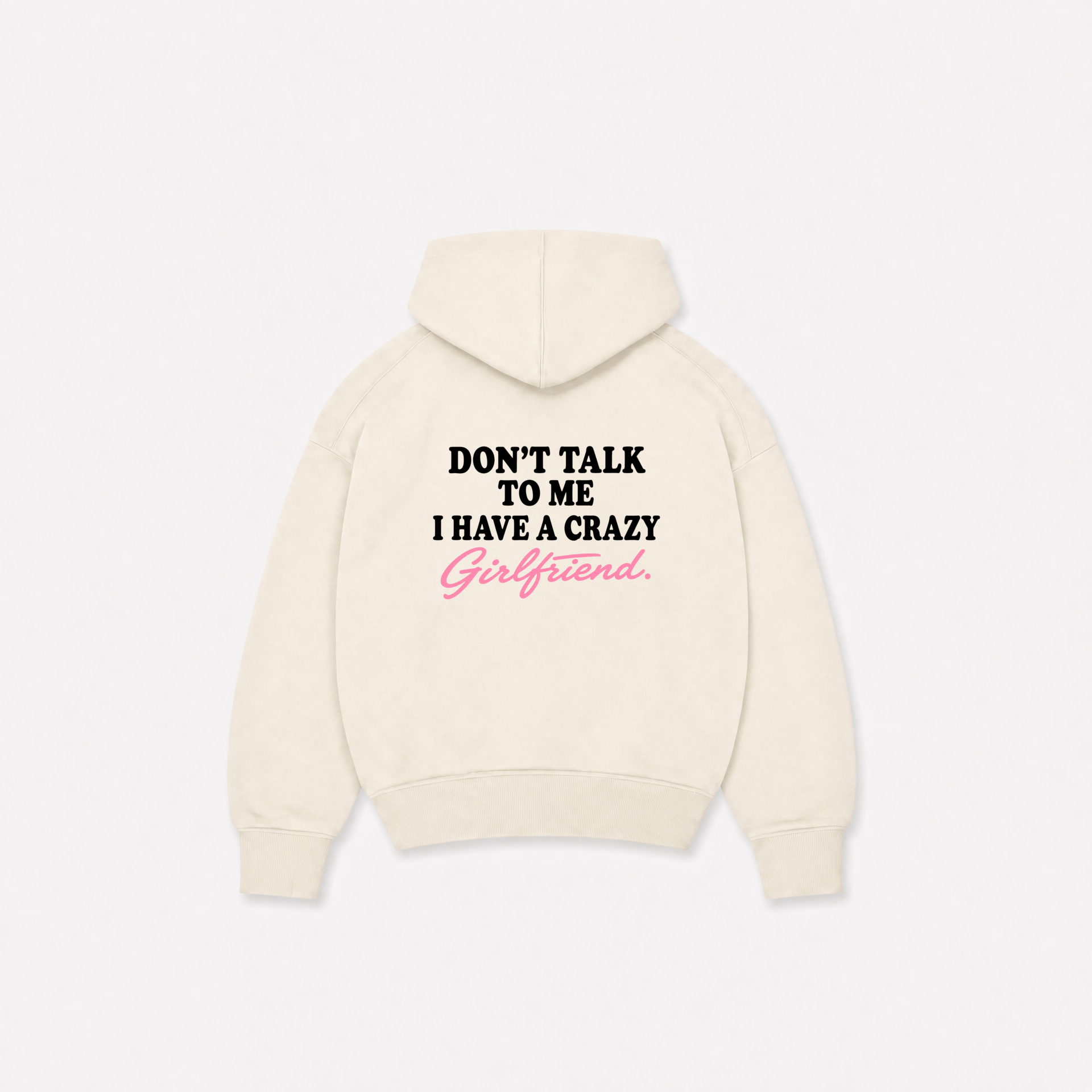 CRAZY GIRLFRIEND HOODIE
