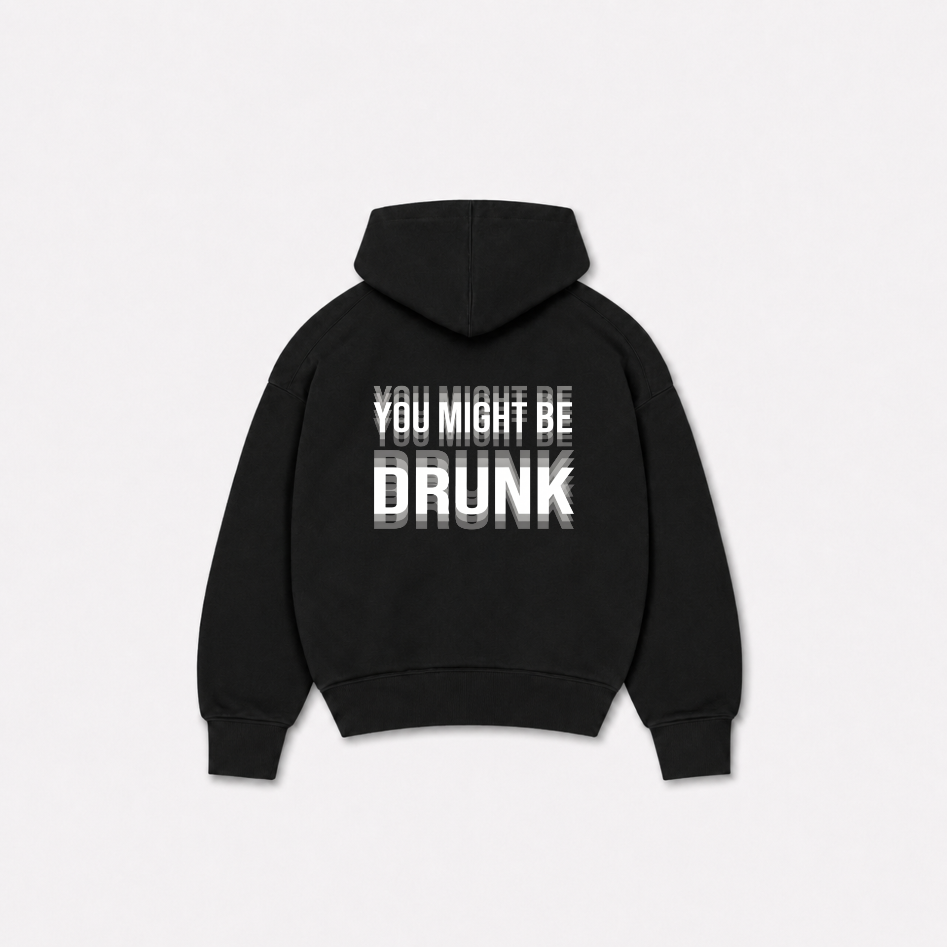 DRUNK HOODIE