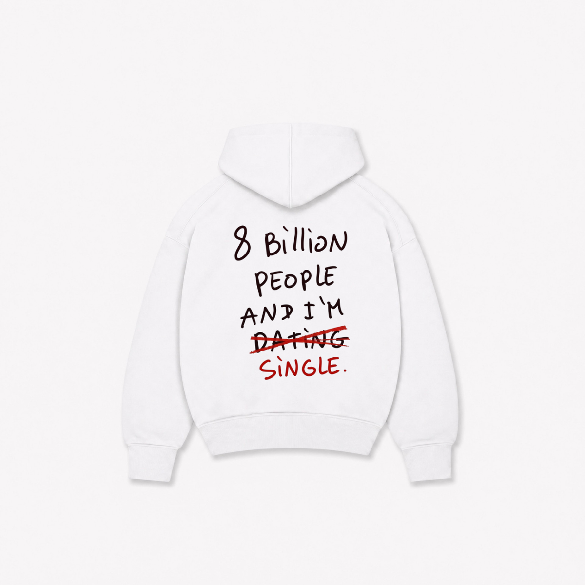 8 BILLION HOODIE