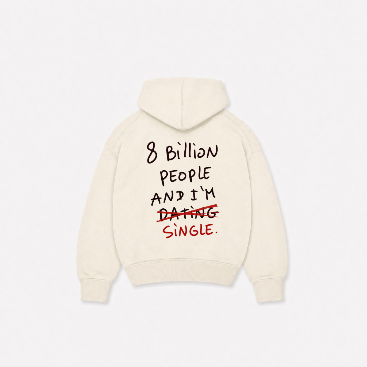 8 BILLION HOODIE