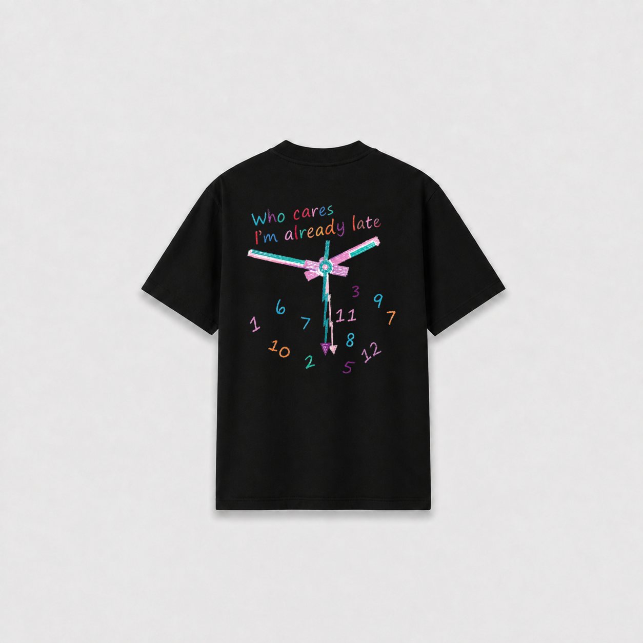 ALREADY LATE T-SHIRT