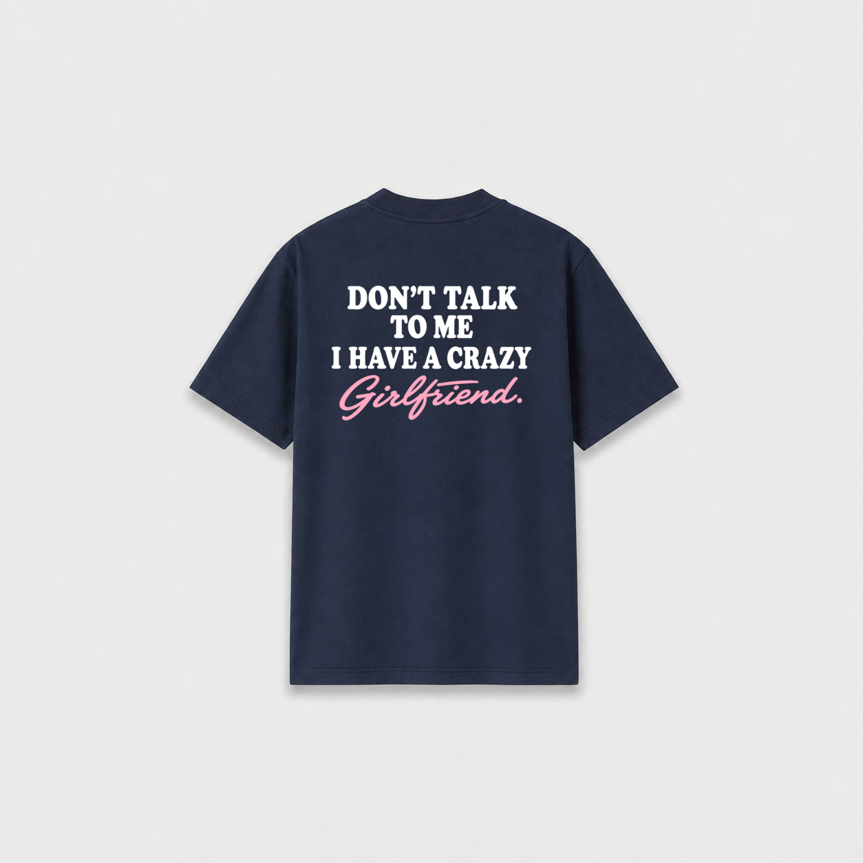 CRAZY GIRLFRIEND T-SHIRT