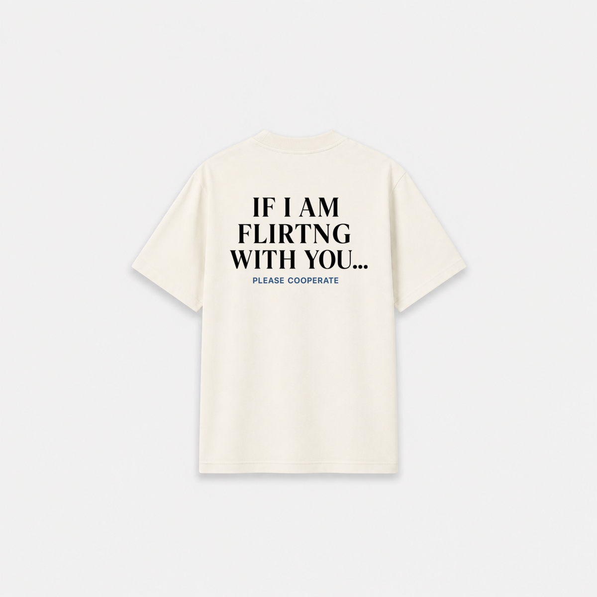 FLIRTING T-SHIRT