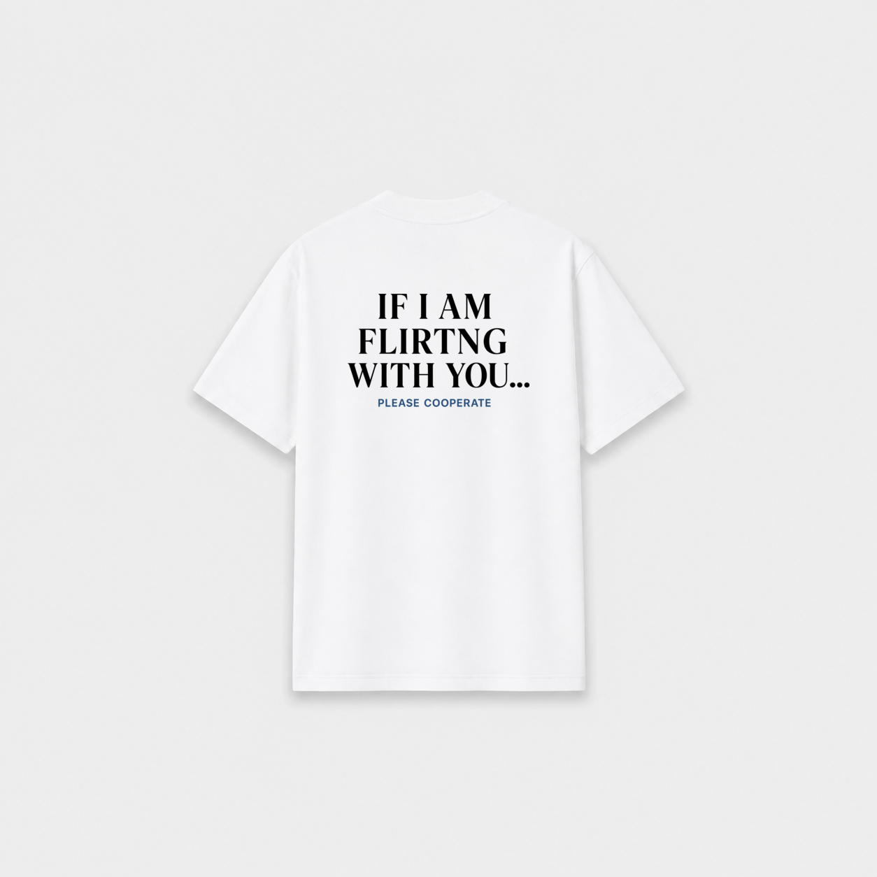 FLIRTING T-SHIRT