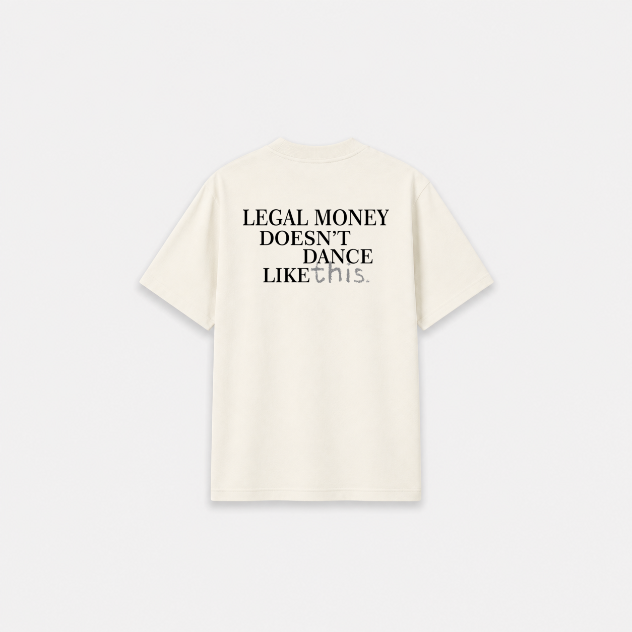 LEGAL MONEY T-SHIRT