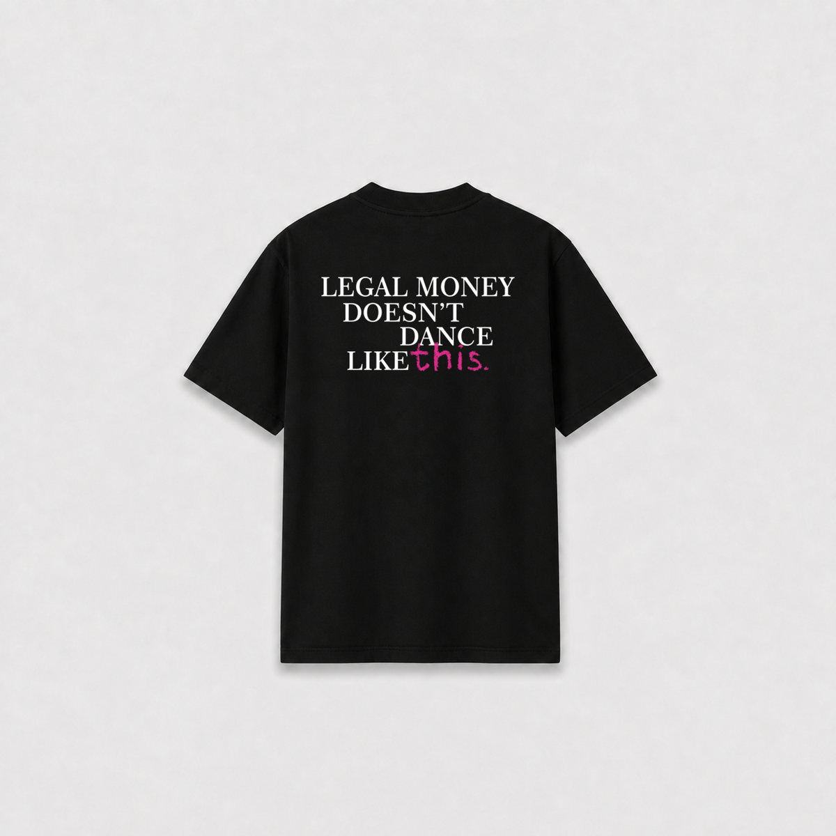 LEGAL MONEY T-SHIRT