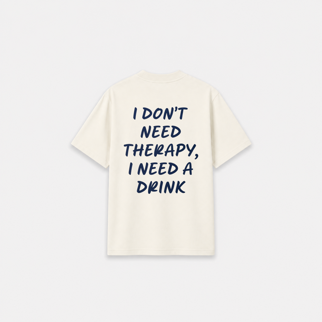 NEED DRINK T-SHIRT