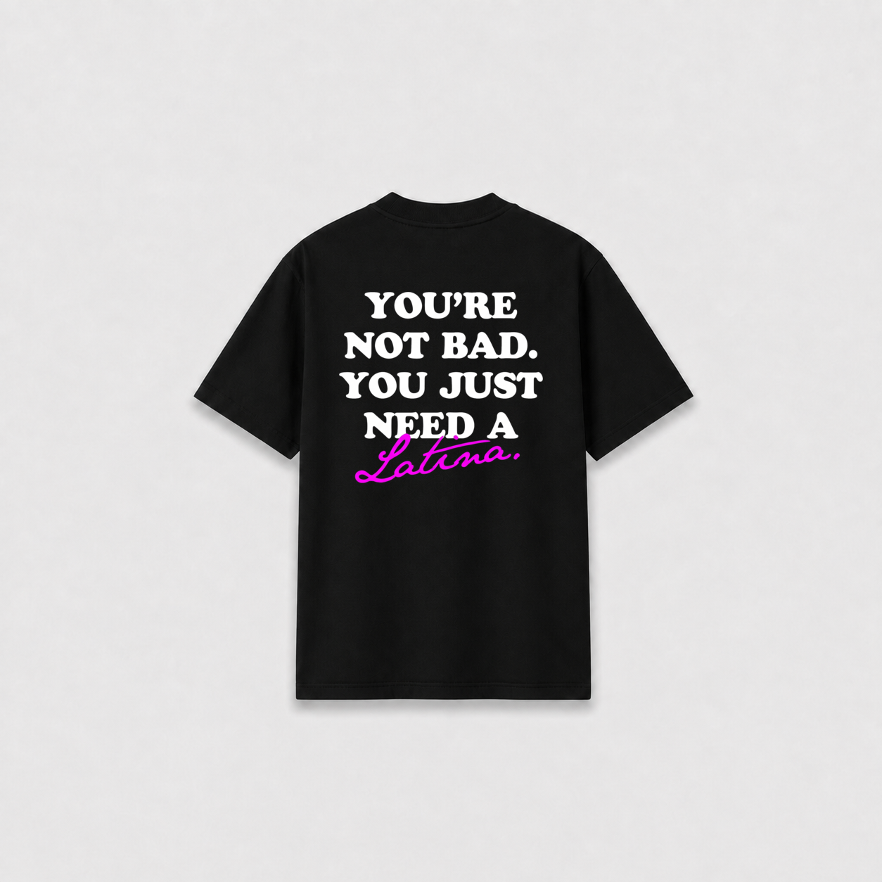 NOT BAD T-SHIRT