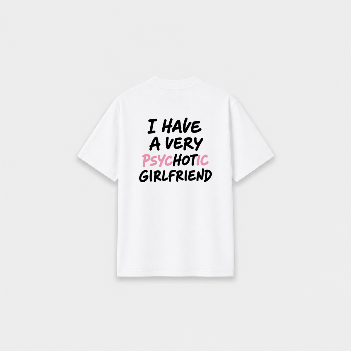 PSYCHOTIC T-SHIRT