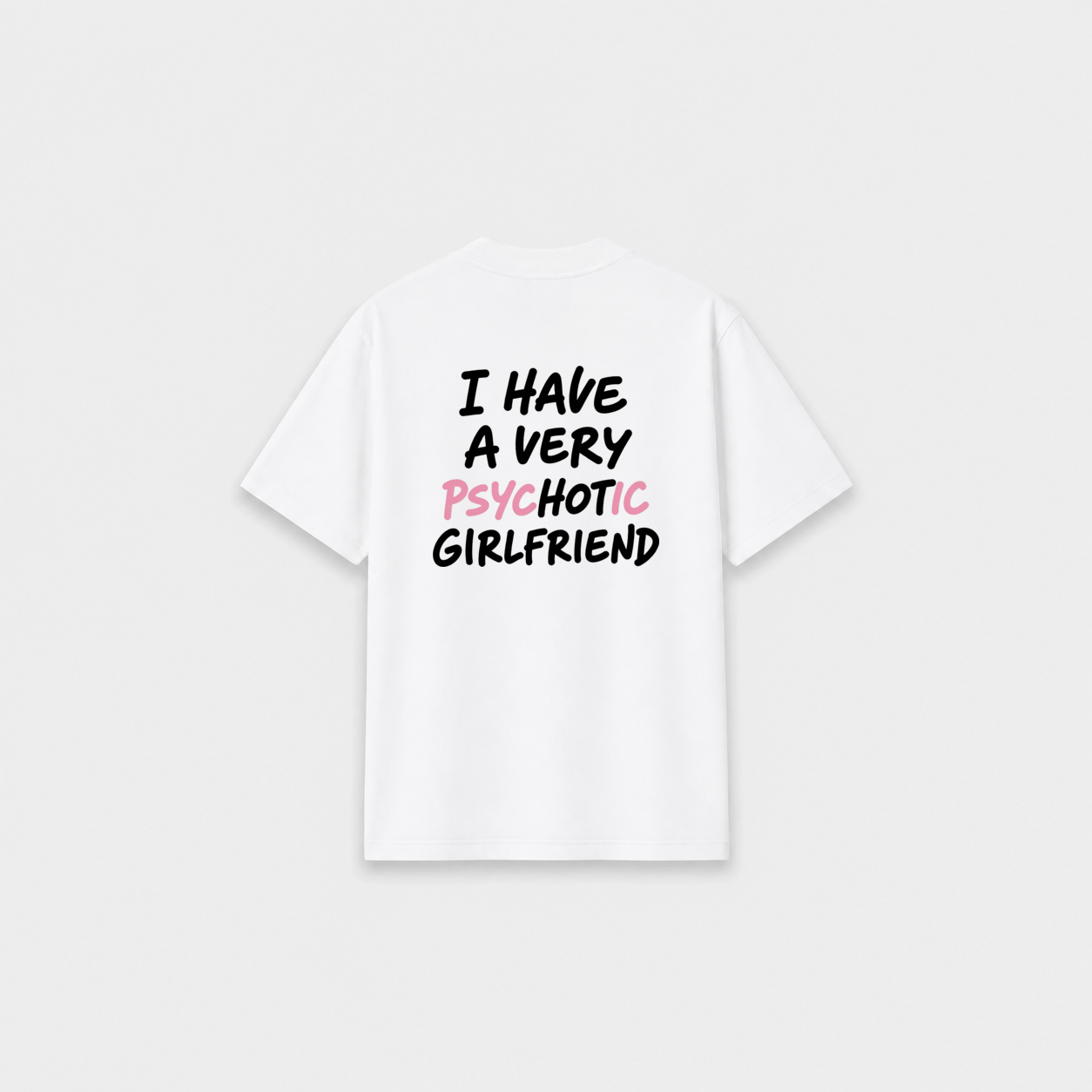 PSYCHOTIC T-SHIRT