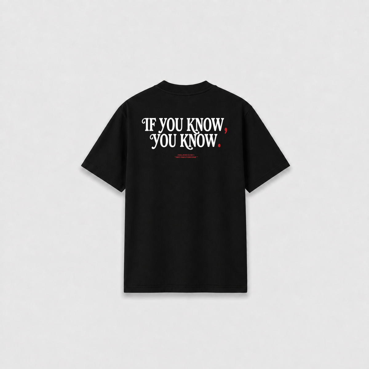 YOU KNOW T-SHIRT