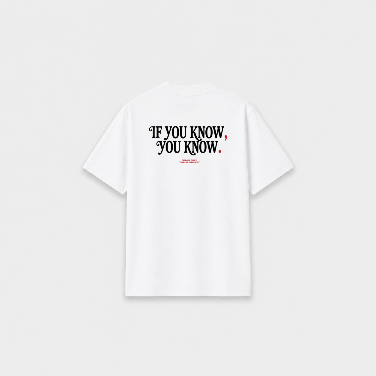 YOU KNOW T-SHIRT