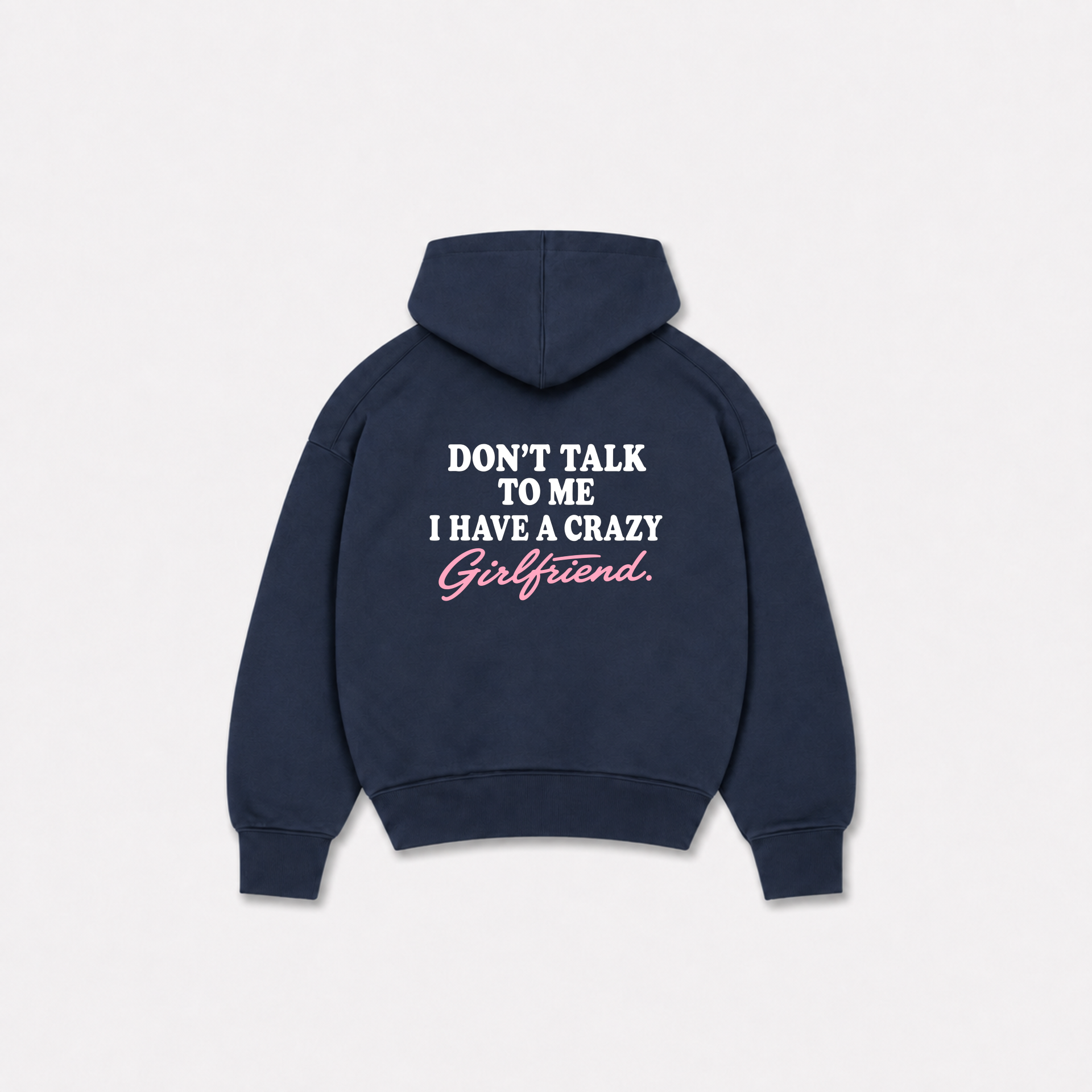 CRAZY GIRLFRIEND HOODIE